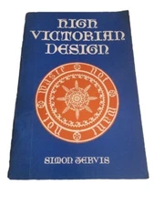 High Victorian Design by Simon Jervis Paperback