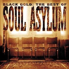 Black Gold: The Best of Soul Asylum - Audio CD By Soul Asylum - GOOD