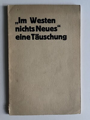 Wilhelm Müller Scheldt nothing new in the West a deception, Remarque,