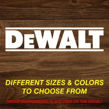 Dewalt Vinyl Decal Sticker Many Sizes Colors Free Shipping