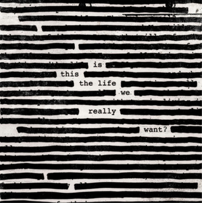 Roger Waters Is This the Life We Really Want? (Vinyl) 12'' Album
