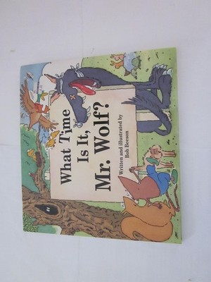 What Time Is It, Mr. Wolf? by Bob Beeson