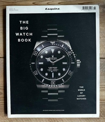 The BIG WATCH Book Esquire Issue Special Edition Issue 06 LUXURY WATCHES WORLD