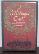 A Midnight Carol: A Novel of How Charles Dickens Saved Christmas