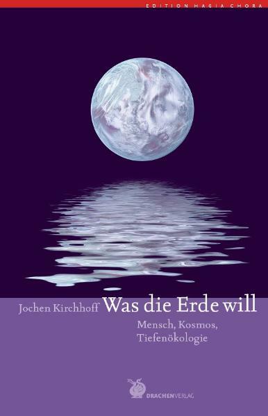 Thumbnail - Jochen Kirchhoff / Was Die Erde Will