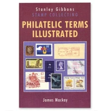Stanley Gibbons Philatelic Terms Illustrated Guide New Edition Collector Gift