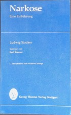 Narkose : eine Einf. Stöcker, Ludwig: