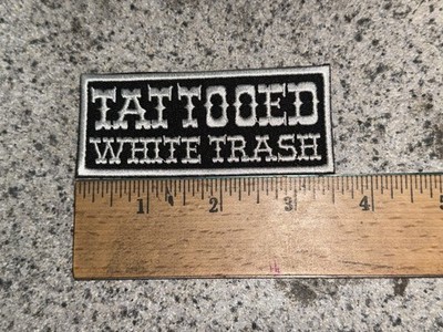 CUSTOM MADE Embroidered Tattooed White Trash Patch IRON ON OR SEW ON