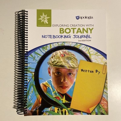 Apologia - Botany Notebooking Journal 2nd Edition Exploring Creation No Writing
