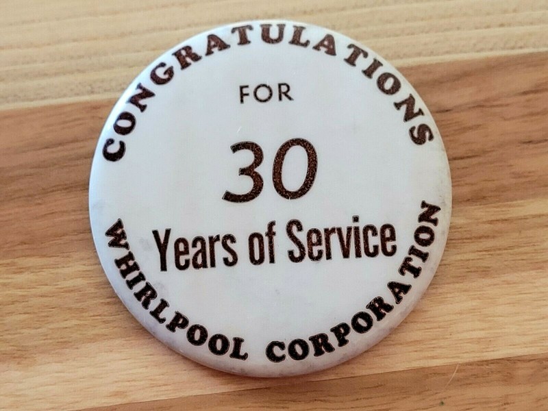 Antique WHIRLPOOL COPRORATION 30 Years Of Service Button/Pin St.Paul, Minnesota 