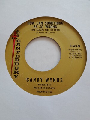 Sandy Wynns How Can Something Be So Wrong / Love's Like Quicksand 7'' Vinyl 45RPM