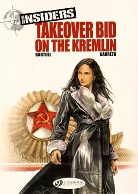 Insiders - tome 4 Takeover Bid on the Kremlin (04), Jean-claude Bartoll et  Rena