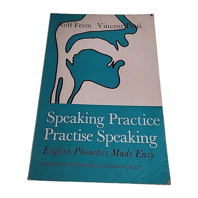 Speaking Practice English Phonetics Made Easy Rolf Ferm 1969 Swedish PB Book