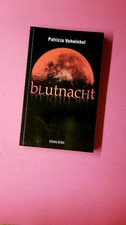 216964 Patricia Vohwinkel BLUTNACHT - NACHTBLUT Kurzgeschichten zwischen Gothic,