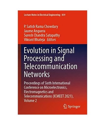 Evolution in Signal Processing and Telecommunication Networks: Proceedings of Si