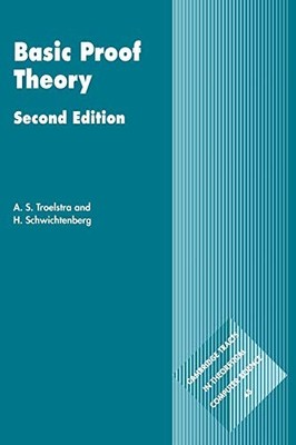 Basic Proof Theory 2ed: 43 (Camb... by Troelstra/Schwichten Paperback / softback