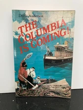The Columbia Is Coming by Doris Andersen