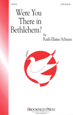Were You There in Bethlehem? Brookfield Christmas Choral SATB Rut