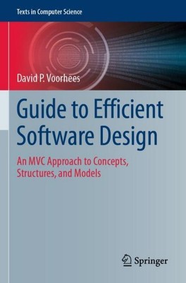 Guide to Efficient Software Design David P. Voorhees