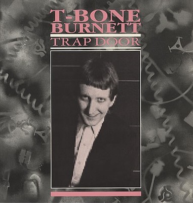 T-Bone Burnett - Trap Door - Used Vinyl Record 12 - F7441z