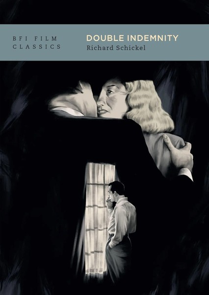 Double Indemnity | Richard Schickel | Taschenbuch | BFI Film Classics | Englisch-image