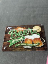 Sammlungsauflösung Blechschilder Neuwertig  versch. Motive It‘s Beer o‘ clock