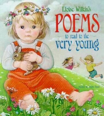 Eloise Wilkin's Poems to Read to the Very Young (Lap Library) - GOOD