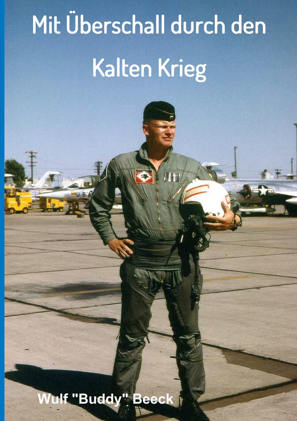 Wulf Buddy Beeck | Mit Überschall Durch Den Kalten Krieg | Buch |
