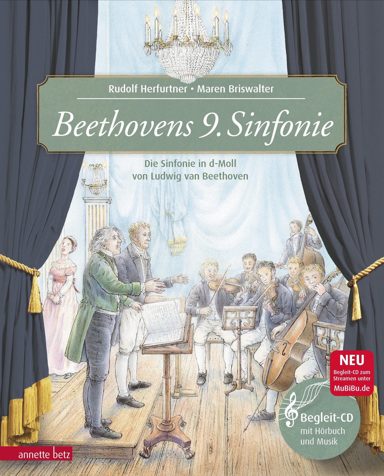 Beethovens 9. Sinfonie (das Musikalische Bilderbuch Mit Cd Buch Und