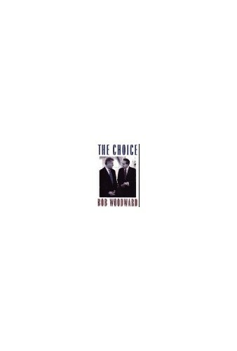 The Choice by Woodward, Bob Hardback Book The Fast Free Shipping - Picture 1 of 2