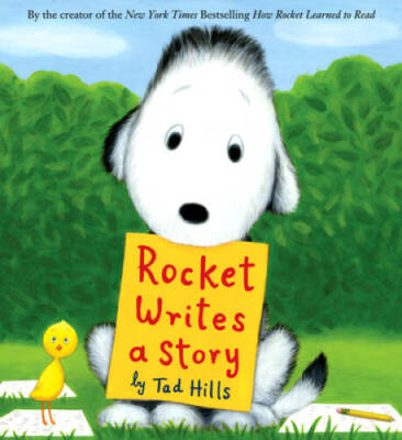 Rocket Writes a Story - Hardcover By Hills, Tad - GOOD