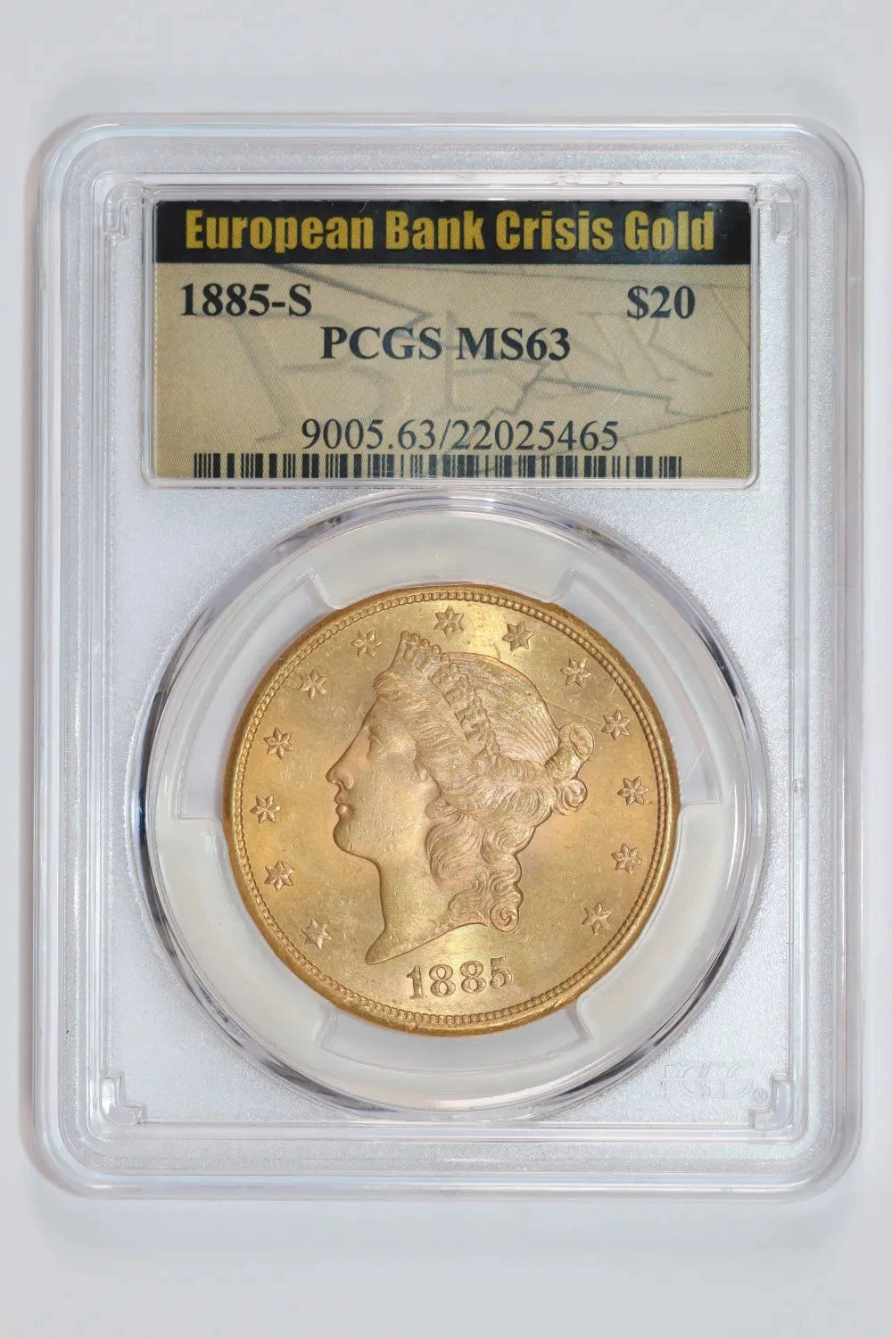 1885-S $20 GOLD LIBERTY DOUBLE EAGLE PCGS MS63 EUROPEAN BANK CRISIS