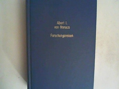 La Carriere d'un Navigator par Albert I. Prince de Monaco unbekannt: