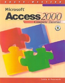 MICROSOFT ACCESS 2000 COMPLETE TUTORIAL By Sandra Cable & William C. Pasewark VG