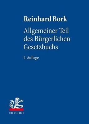 Allgemeiner Teil des Bürgerlichen Gesetzbuchs Reinhard Bork
