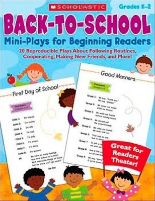 Back-to-School Mini-Plays for Beginning Readers: 20 Reproducible Plays About...