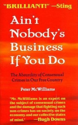 Ain't Nobody's Business If You Do: The Absurd- 0931580587, McWilliams, paperback