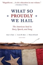 What So Proudly We Hail: The American Soul in Story, Speech, and Song (Paperback