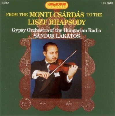 Von den Monti Cardas zur Liszt Rhapsodie (Lakatos) CD Neu & Versiegelt