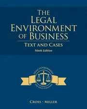 The Legal Environment of Business : Text and Cases Frank, Miller,