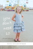 Katie Taylor Wyman | You Dont Need 10 | Taschenbuch | Englisch (2018)