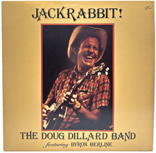 THE DOUG DILLARD BAND Featuring Byron Berline "Jackrabbit!" LP 1980 Flying Fish THE DOUG DILLARD BAND Featuring Byron Berline "Jackrabbit!" LP 1980 Flying Fish