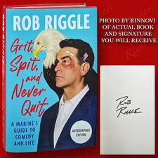 Grit, Spit, and Never Quit SIGNED Rob Riggle (2025,HC,1st/1st) BRAND NEW