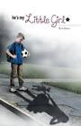 He's My Little Girl by M A Damien (Paperback, 2014)