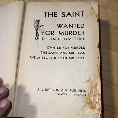 The Saint Wanted For Murder & the Saint and Mr. Teal, The Misfortunes of Mr Teal