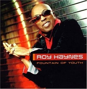 ROY HAYNES - Fountain Of Youth - CD - **BRAND NEW/STILL SEALED**