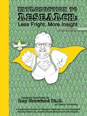 Introduction to Research: Less Fright, More Insight: A Customized Version of Res