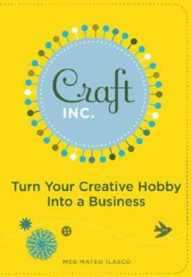 #ad Craft Inc: Turn Your Creative Hobby into a Business Paperback VERY GOOD $3.99