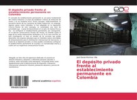 José Daniel MartíNez Villa | El DepóSito Privado Frente Al Establecimiento...
