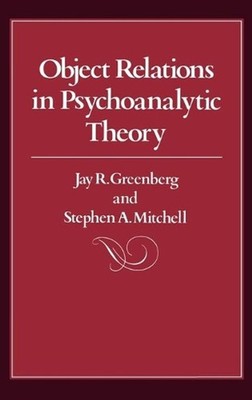 Object Relations in Psychoanalytic Theory by Jay R. Greenberg (English) Hardcove